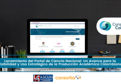Lanzamiento del Portal de Ciencia Nacional: Un Avance para la Visibilidad y Uso Estratégico de la Producción Académica Colombiana